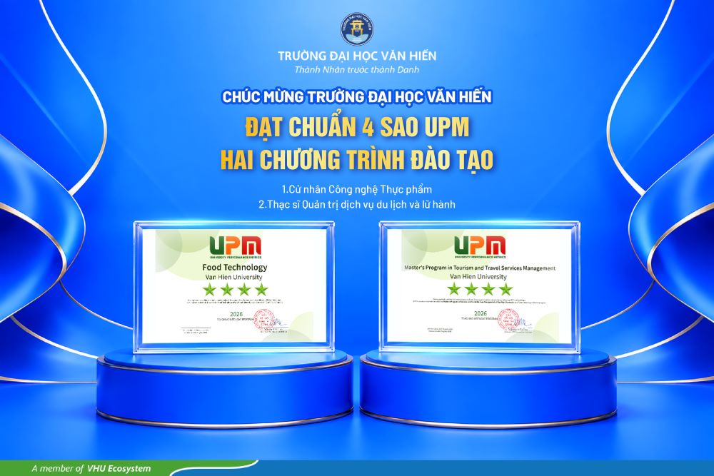 Trường Đại học Văn Hiến ghi dấu ấn với hai chương trình đào tạo đạt chuẩn 4 sao UPM