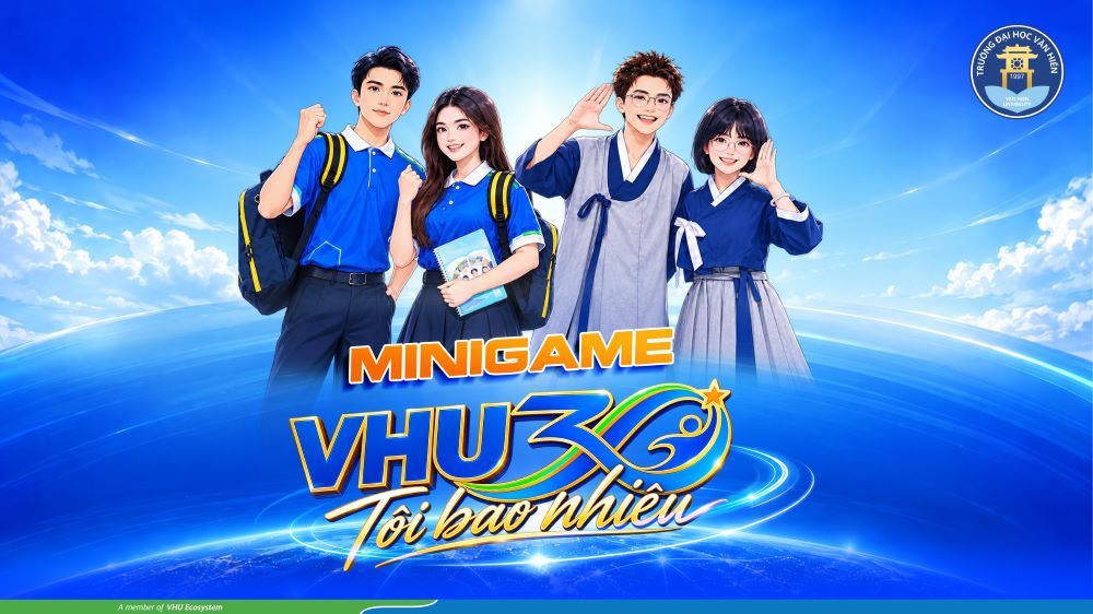 Minigame “VHU30, Tôi bao nhiêu?” – Cùng VHU chào đón K29 & thêm dấu ấn cho hành trình 30 năm 